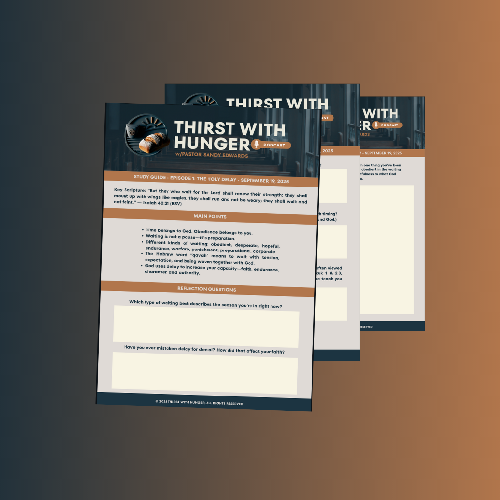 TWH Pod Ep 1 Study Guide: The Holy Delay