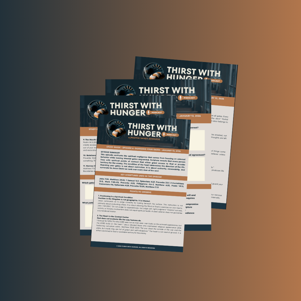 TWH Pod Ep 6: Study Guide: Guarding Your Gates